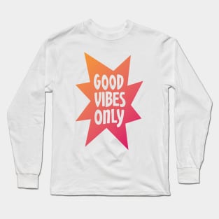 Good Vibes Only Gradient Long Sleeve T-Shirt